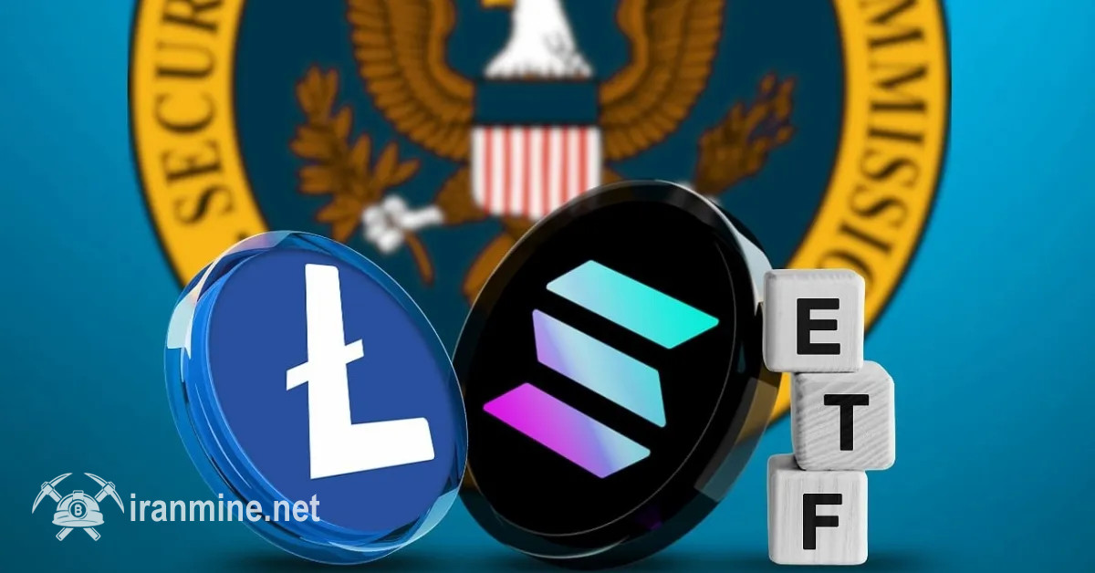 بررسی‌کننده ارشد بلومبرگ: شانس تأیید ETF های سولانا و لایت کوین ۹۰ درصد است | ایران ماین